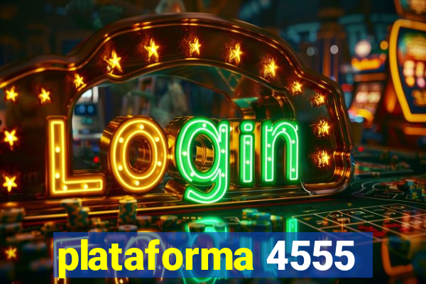 plataforma 4555